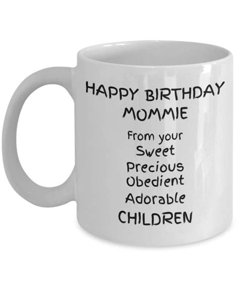 Happy Birthday Mommie Mug Happy Birthday Mother Novelty T Etsy