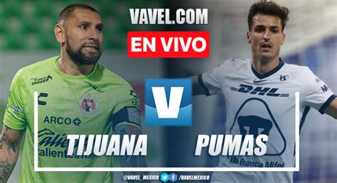 Goles Y Resumen Del Tijuana 2 3 Pumas En Liga MX 2023 11 12 2023