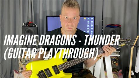 Imagine Dragons Thunder Guitar Playthrough Youtube