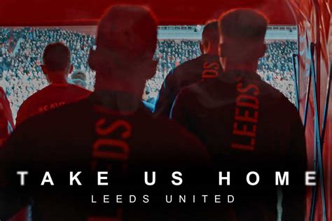 Take Us Home Leeds United Torna Con La Stagione 2 Su Amazon Prime