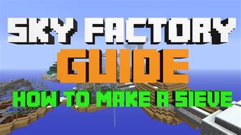 Guide To Sky Factory How To Create And Use A Sieve YouTube