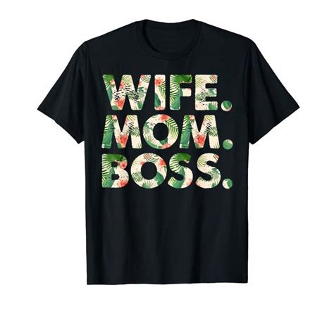 Womens Wife Mom Boss Funny Mother S Day T For Mom T Shirt