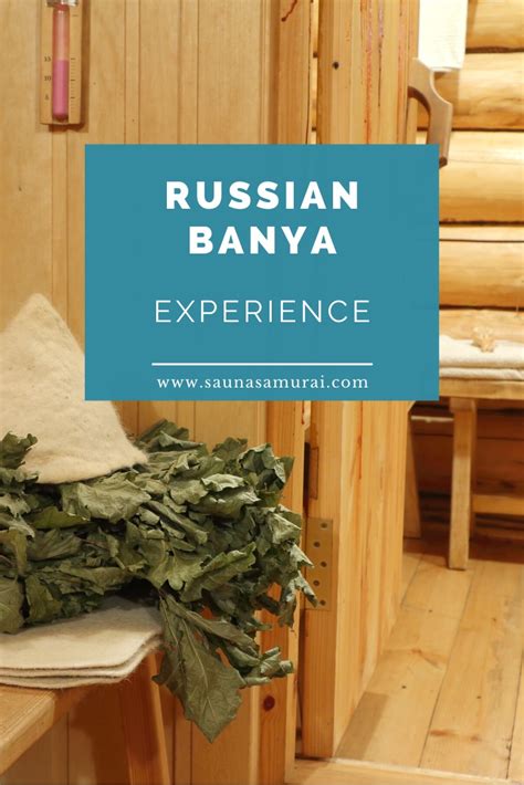 the russian banya experience explained sauna samurai