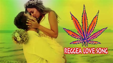 Best Reggae Love Songs Mix 2020 Youtube