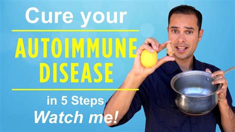 Cure Your Autoimmune Disease In 5 Steps Watch Me Youtube