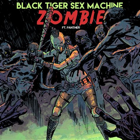 Black Tiger Sex Machine Release Filthy Track Zombie
