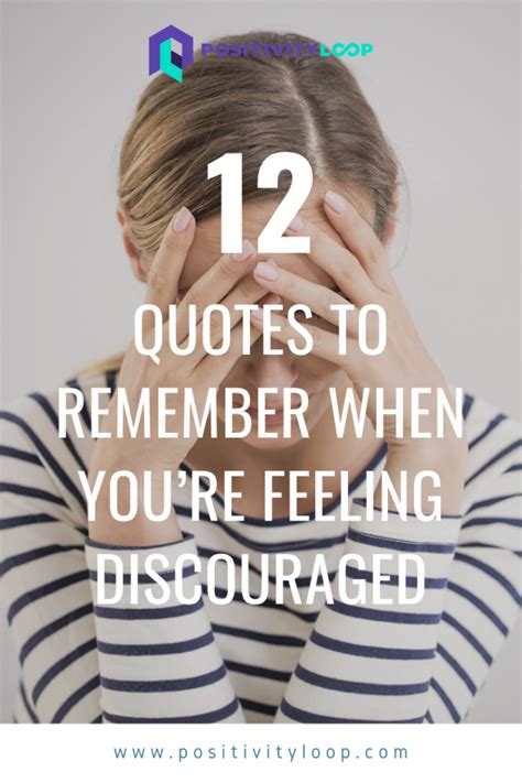 12 Quotes To Remember When Youre Feeling Discouraged