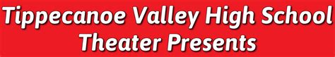 Tippecanoe Valley High School Theater Presents Logo Free Logo Maker