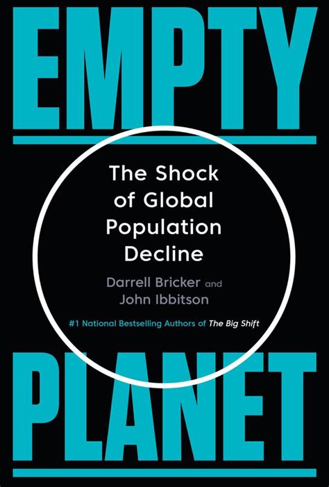Review Darrell Bricker And John Ibbitsons Empty Planet Is An