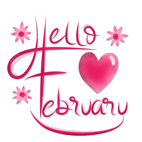 Hello February Hd Transparent Hello February February Greeting Love