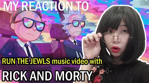 Rick And Morty Run The Jewels Music Video Reaction Youtube