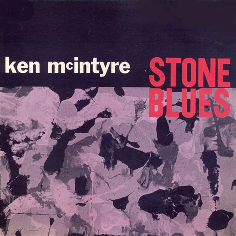 Ken Mcintyre Stone Blues Trunk Records