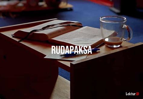 2 Arti Kata Rudapaksa Di Kamus Besar Bahasa Indonesia Kbbi