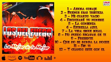 Los Del Fuego Lo Mejor De Lo Mejor Álbum Completo YouTube