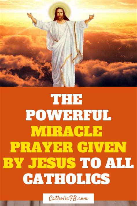 The Powerful Miracle Prayer Given By Jesus To All Catholics Pray It Now