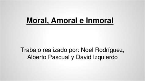 Moral Amoral E Inmoral