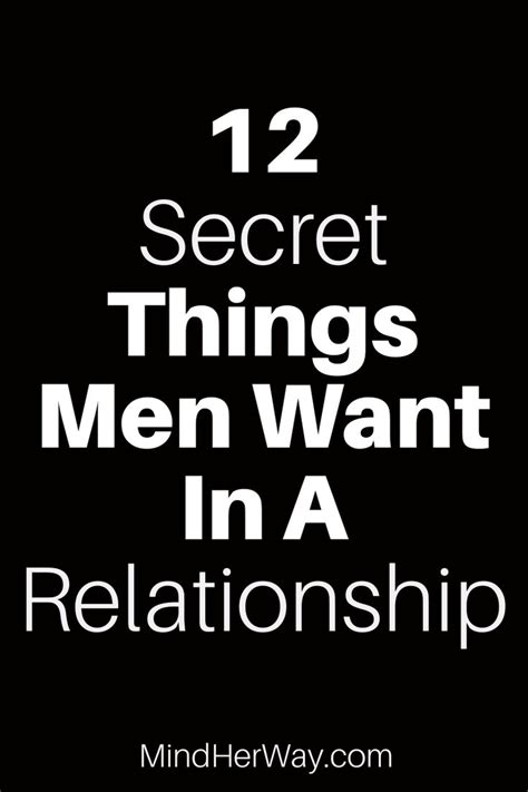 Wondering What Makes A Man Tick What Will Make Him Happy In A Relationship Here We Look At 12
