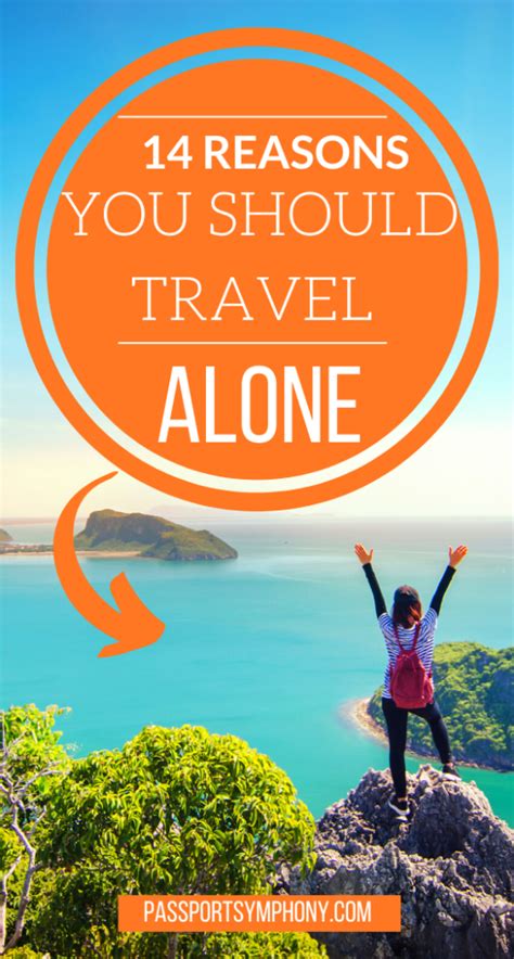 how to travel solo and 14 great reasons why you should try