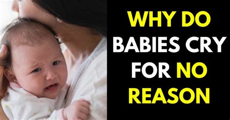 Why Does My Baby Cry For No Reason 10 Reasons And Solutions
