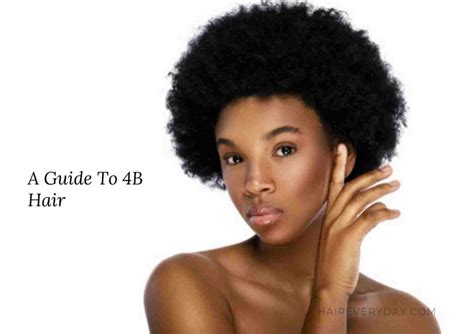 What Is 4b Hair And How To Take Care Of This Coily Hair Type Hair