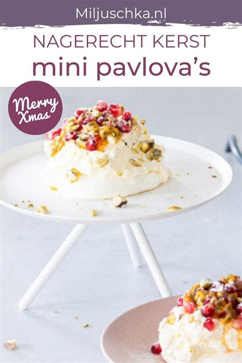 Een Pavlova Is Wat Mij Betreft Wel Het Ultieme Nagerecht Voor Kerst Een Echt Feest Dessert Je