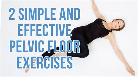 Simple Exercises To Strengthen Your Pelvic Floor After Birth Maltamum