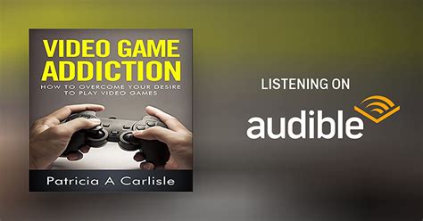 Video Game Addiction By Patricia A Carlisle Audiobook Audibleca