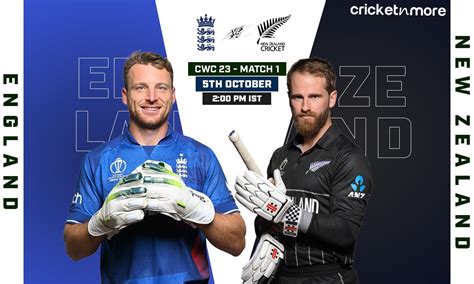 Cwc 2023 Eng Vs Nz Preview Dangerous England Face New Zealand In