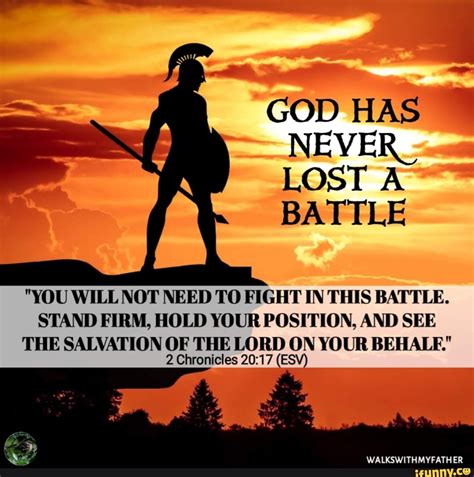 God Has Never Lost A Battle You Will Not Need To Fight In This Battle