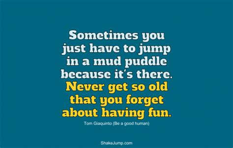 Motivational Quotes About Having Fun In Life And Why It Matters