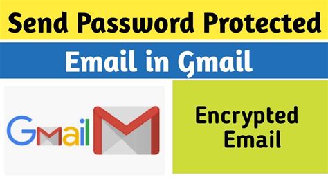 How To Send Password Protected And Encrypted Email In Gmail Youtube