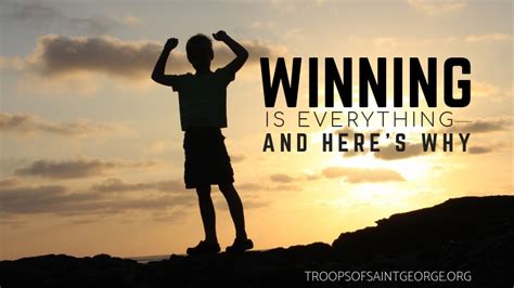 Winning Is Everything—and Heres Why Troops Of Saint George