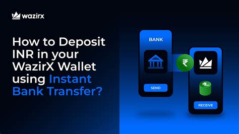 How To Deposit Inr In Your Wazirx Wallet Using Instant Bank Transfer