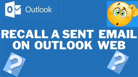 How To Recallcancel A Sent Email In Outlook Web Youtube
