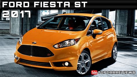 It offers sporty handling and a straightforward infotainment system, but this. 2017 Ford Fiesta ST Review Rendered Price Specs Release ...