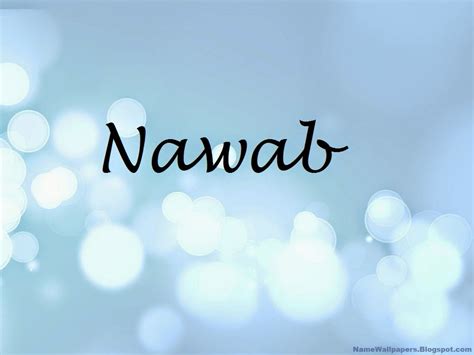 Nawab Name Wallpapers Nawab ~ Name Wallpaper Urdu Name Meaning Name