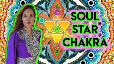 How To Open And Activate Your Soul Star Chakra Youtube