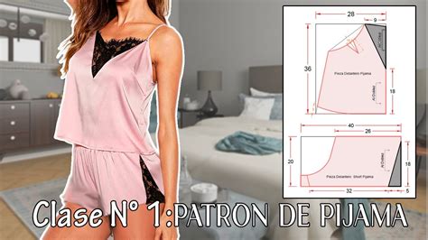 Como Hacer Pijama De Satin Para Mujer 💘 Clase 1 👉 Patronaje De Top Y Short 😍 How To Make Pajamas