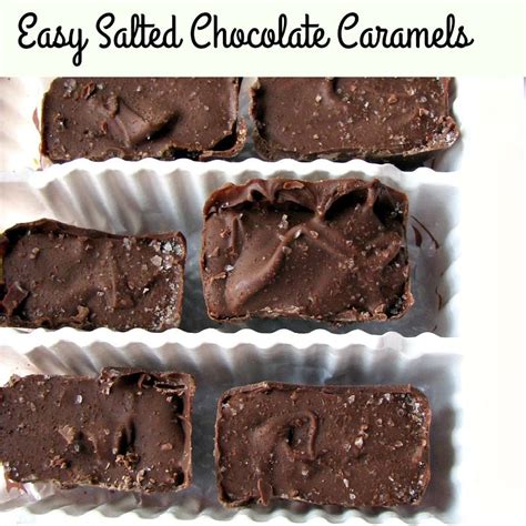 Make These Easy Salted Chocolate Caramels Today Made With Melted
