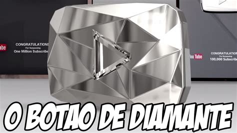 Youtube Lança O BotÃo De Diamante Lindo Demais Youtube