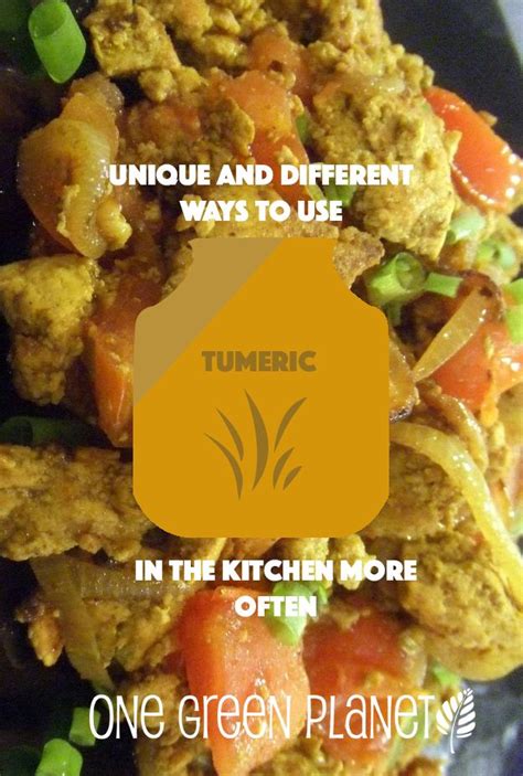 Unique And Delicious Ways To Use Turmeric More Often Turmeric Recipes