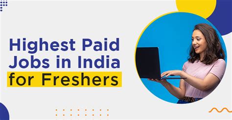 Top 10 Highest Paid Jobs In India For Freshers A Complete Guide 2022