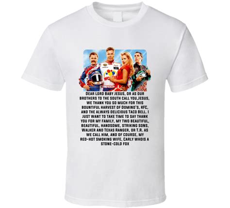 Dear eight pound, six ounce, newborn baby . Talladega Nights Whole Cast Dear Lord Baby Jesus Quote T Shirt