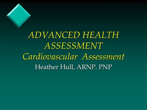 Ppt Advanced Health Assessment Cardiovascular Assessment Powerpoint