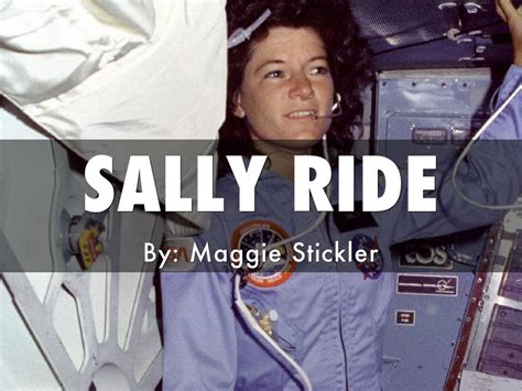 Copy Of Sally Ride By Maggie Stickler