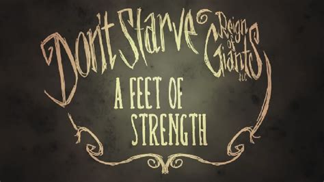 1.568 views1 week ago salendrak. Don't Starve - Reign of Giants: Feet of Strength Update Guide - YouTube