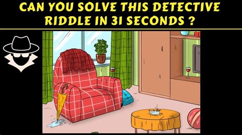 Brain Teaser For Iq Test Can You Solve This Detective Riddle And Find