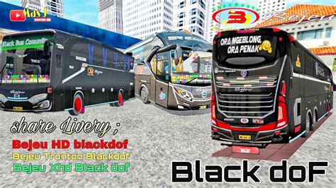 Anda sedang mencari livery bussid berkualitas hd jernih terbaru? (LIVERY BUSSID)Share 3 link livery Bejeu blackdof Hd ...