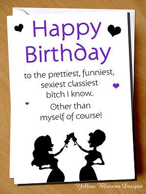 Funny Cheeky Birthday Card Best Friend Bestie Novelty Girlie Girls Gift Cute Fun Ebay