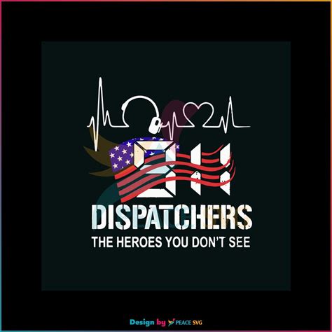 911 Dispatchers The Heroes You Dont See Svg Graphic Design File Peacesvg